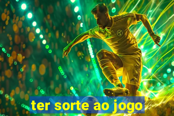 ter sorte ao jogo